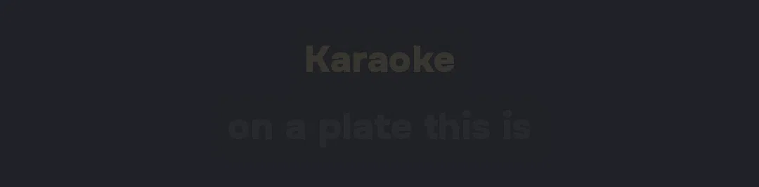 Karaoke on a plate