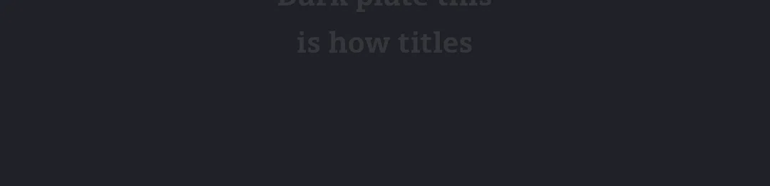 Sample dark-plate captions: “This is how titles look”