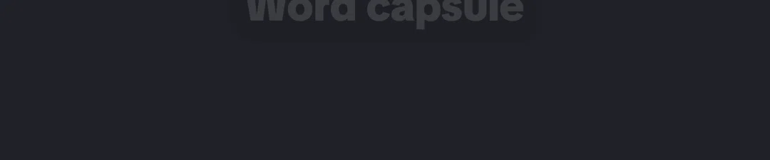 Word capsule