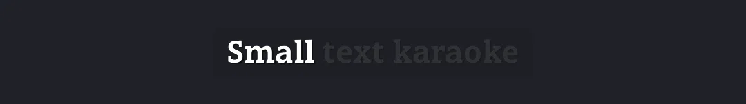 Small text karaoke